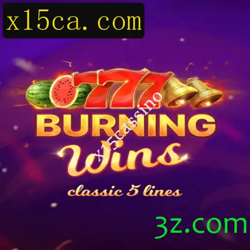 BurningWins: Descubra a Emoção do x15cassino